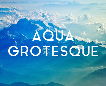 Aqua Grotesque